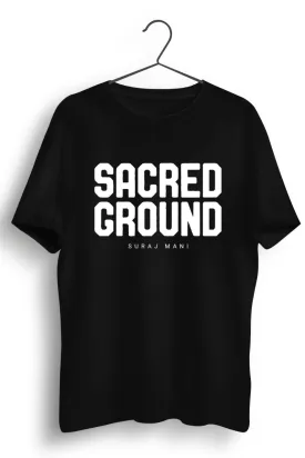 Sacred Ground Black Tshirt